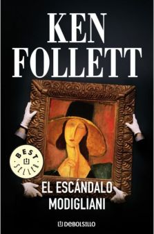 El escándalo Modigliani / The Modigliani Scandal by Ken Follett (Agost—